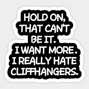 Please, no cliffhangers! Sticker